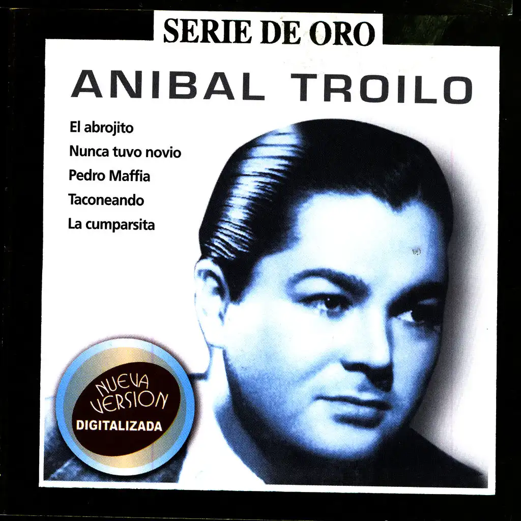 Serie De Oro Vol 2: Aníbal Troilo