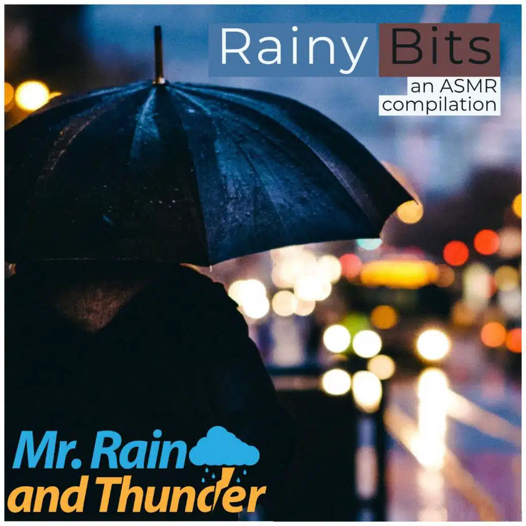 Rainy Bits - an ASMR compilation