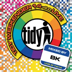 Tidy Weekender 14 v2.0 Live!