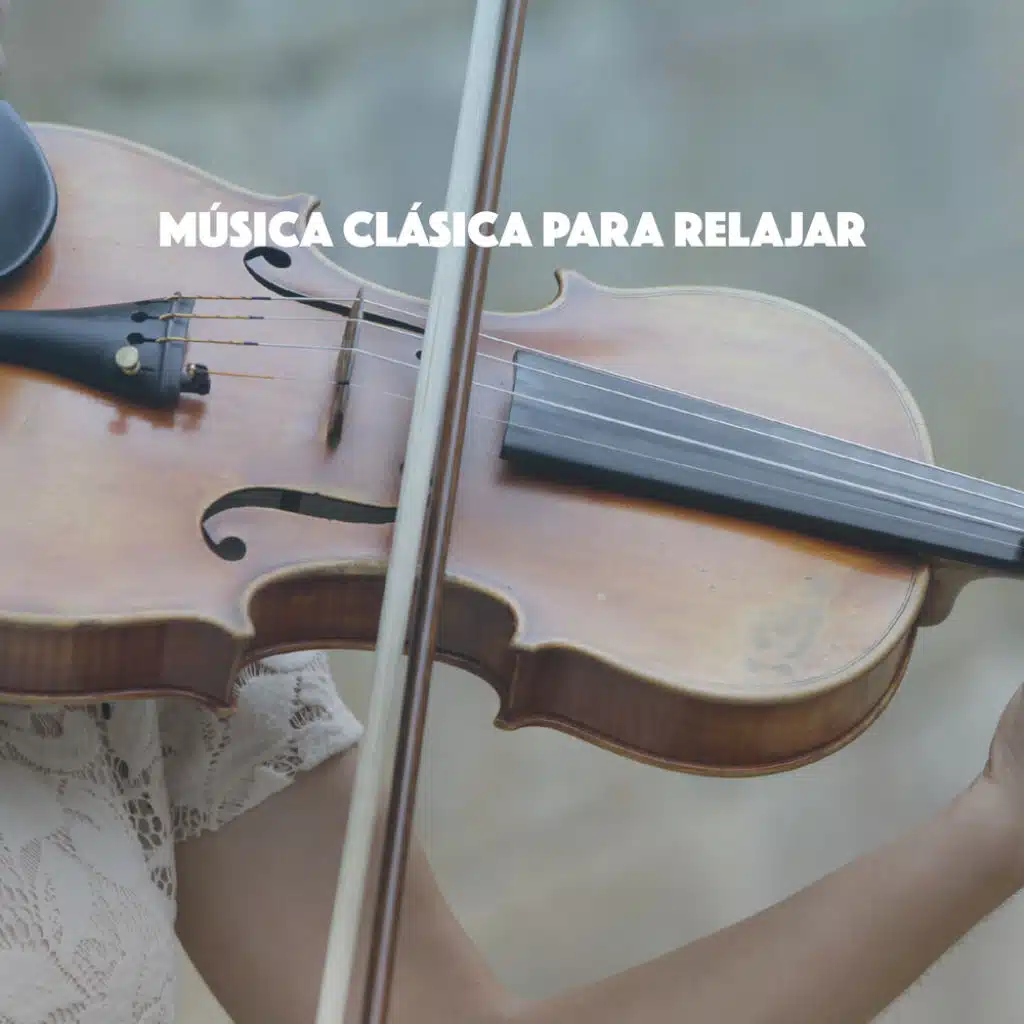 Música Clásica para Relajar