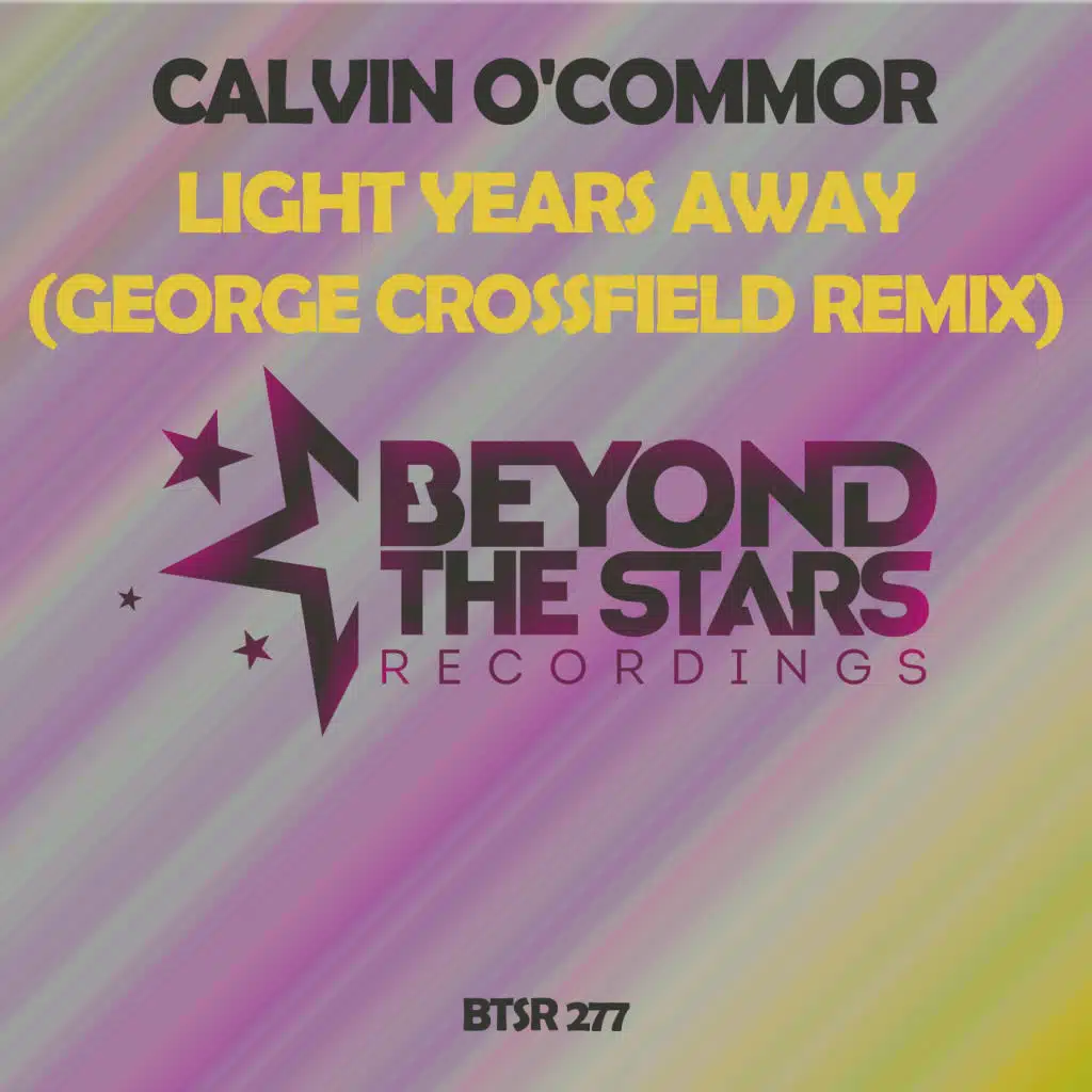 Light Years Away (George Crossfield Remix)