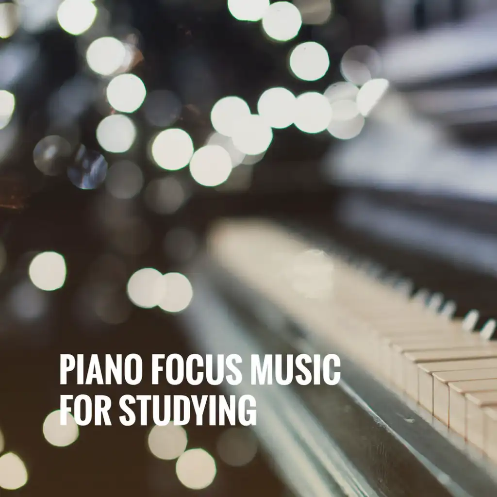 Piano Focus Music For Studying by Classical Study Music, Studying Music ...