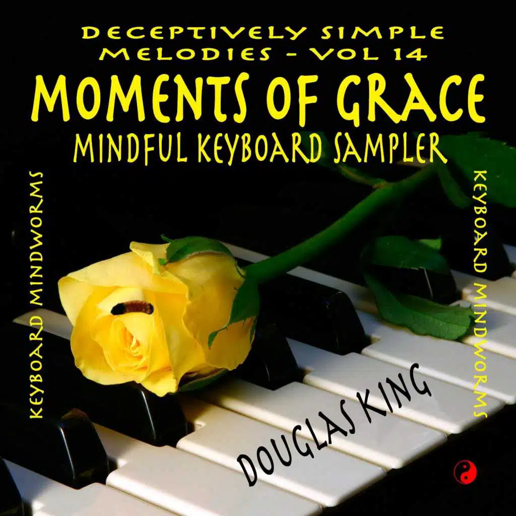 Moments of Grace: Mindful Keyboard Sampler (Deceptively Simple Melodies, Vol. 14)