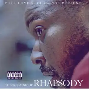 The "Relapse" of Rhapsody