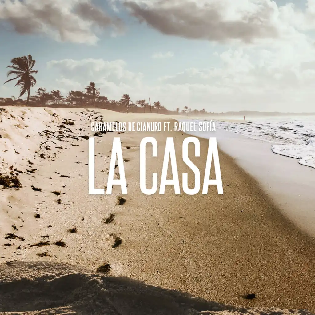 La Casa (feat. Raquel Sofía)