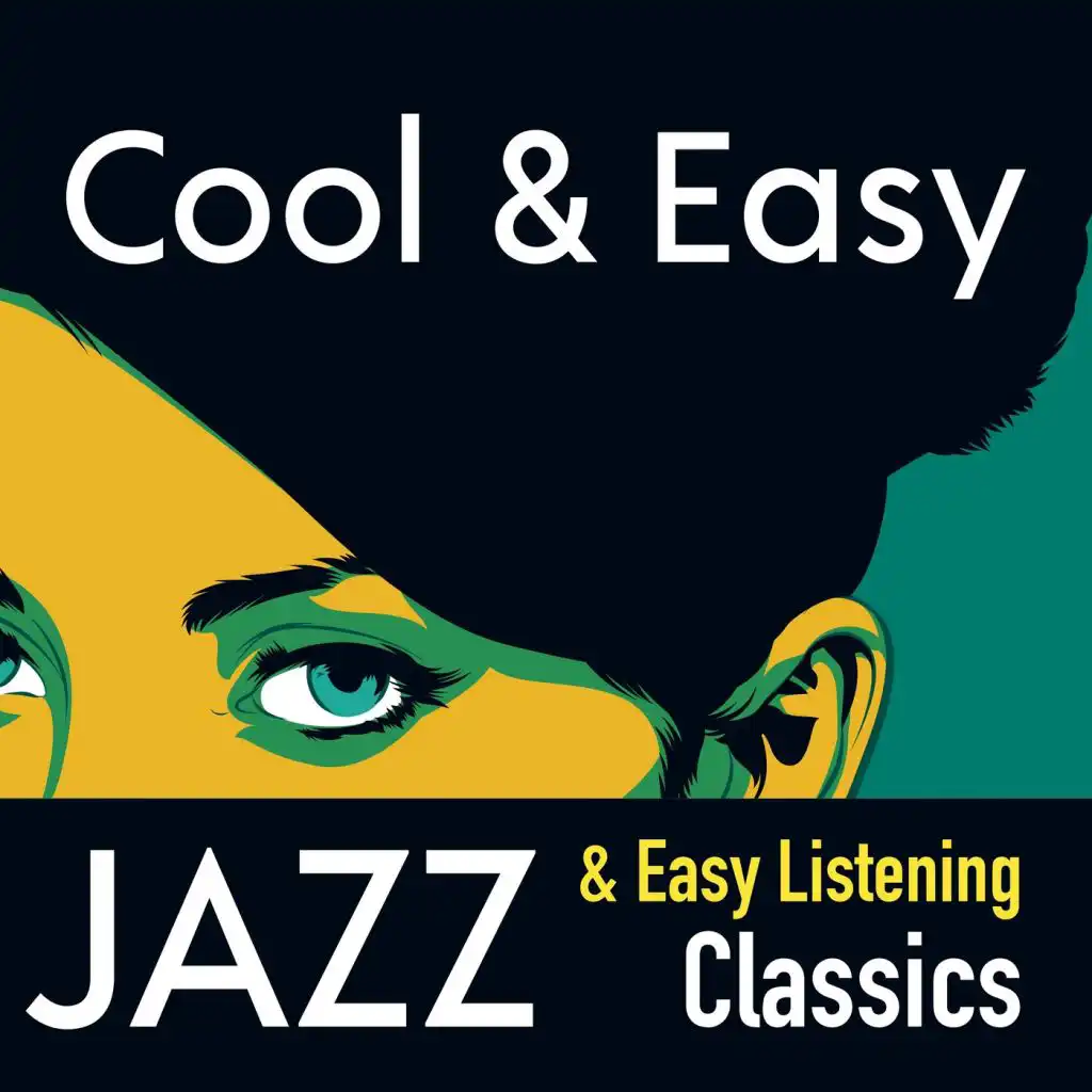 Cool & Easy: Jazz & Easy Listening Classics