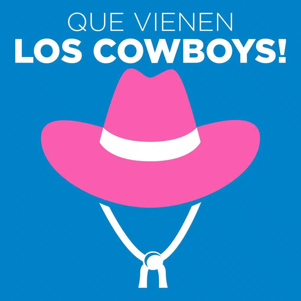Que vienen los Cowboys!