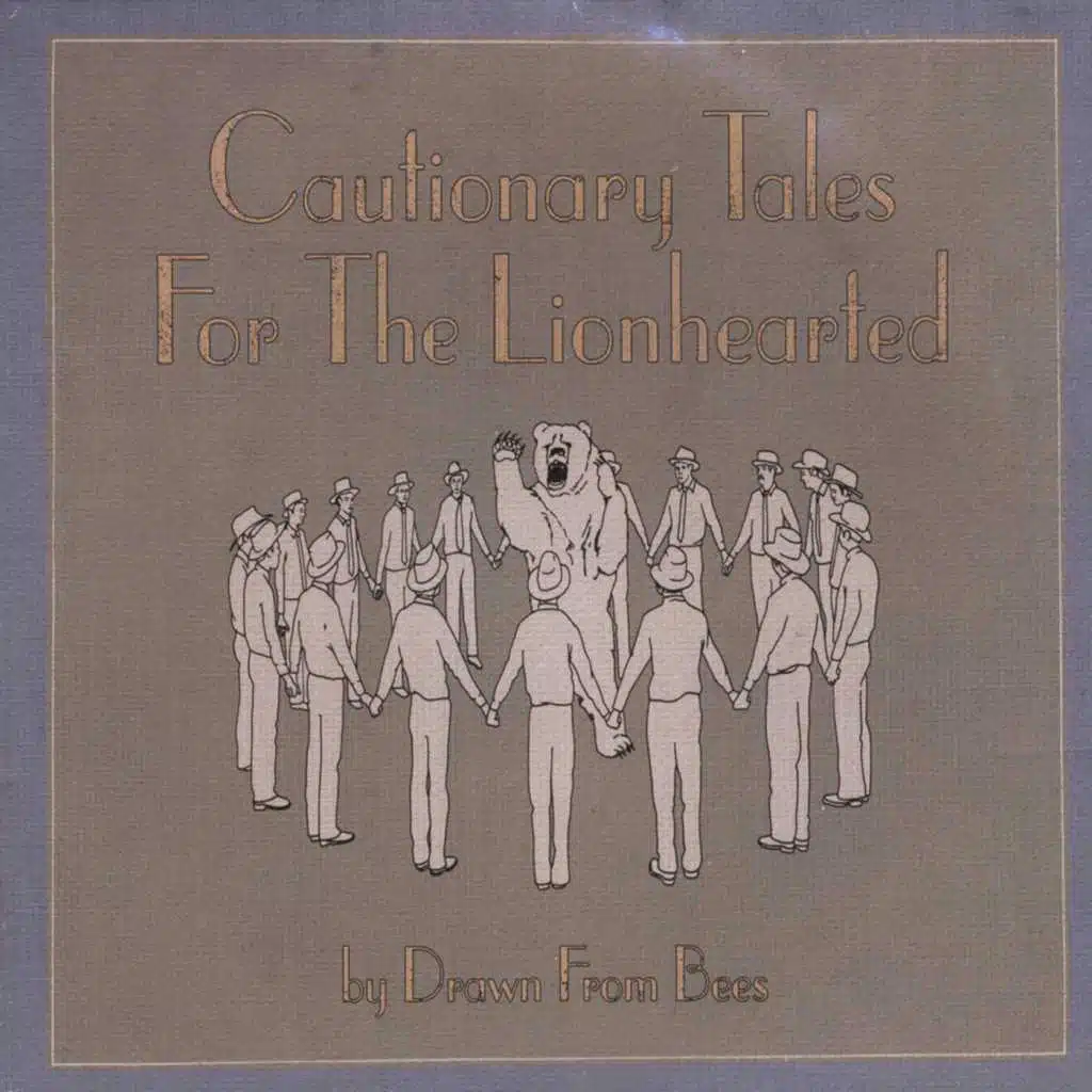 Cautionary Tales for the Lionhearted