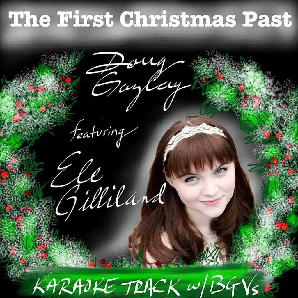 The First Christmas Past (Performance Track) [feat. Ele Gilliland]