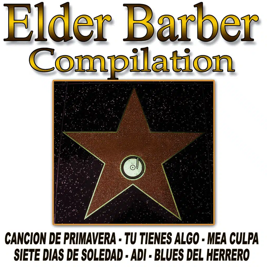 Elder Barber Compilation Vol.1