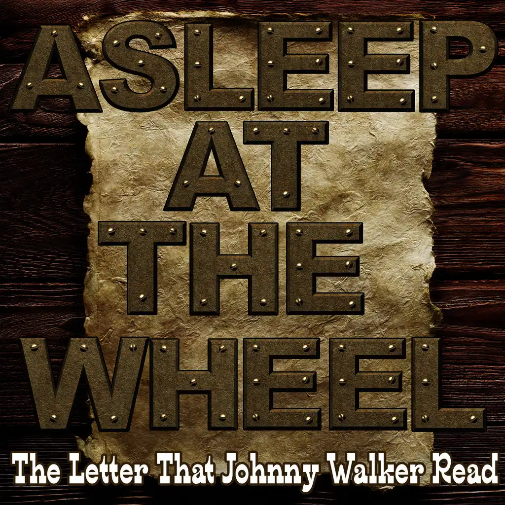 The Letter That Johnny Walker Read