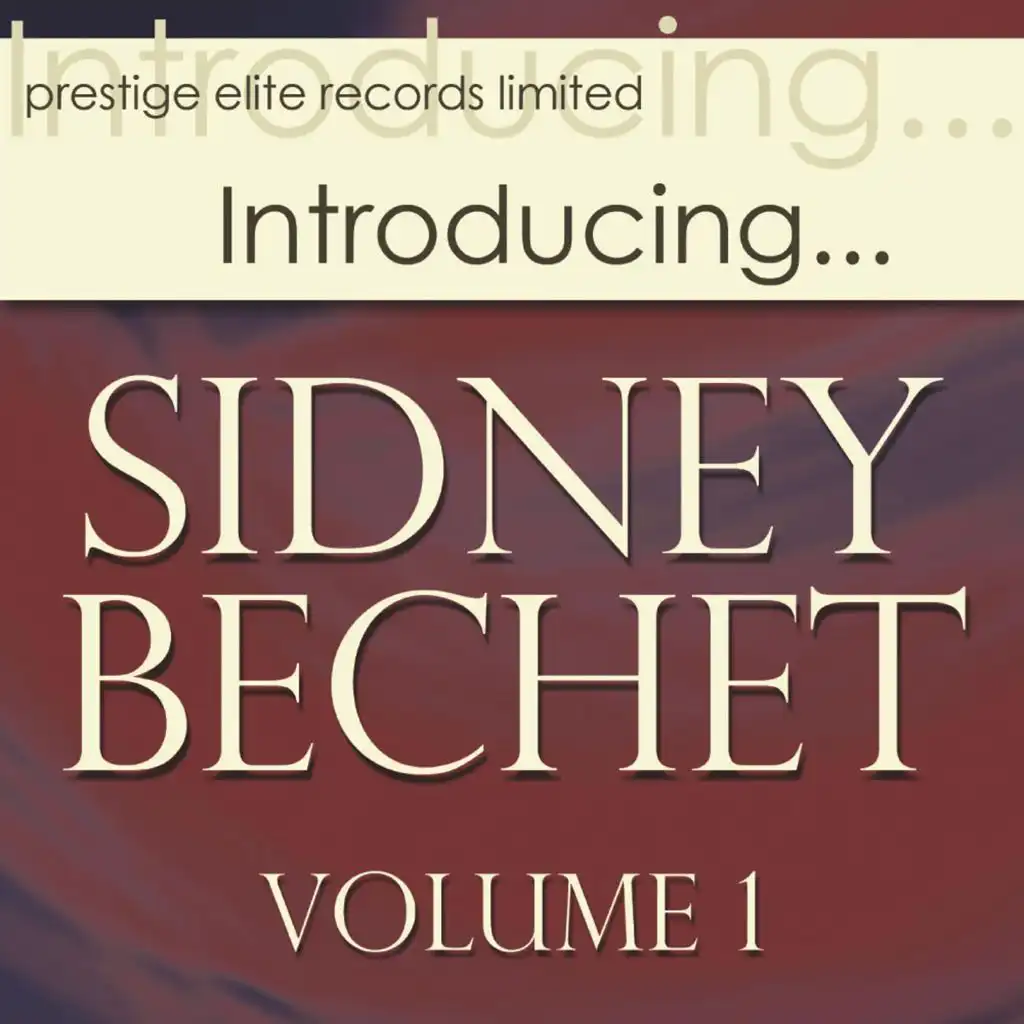 Introducing… Sidney Bechet, Vol. 1