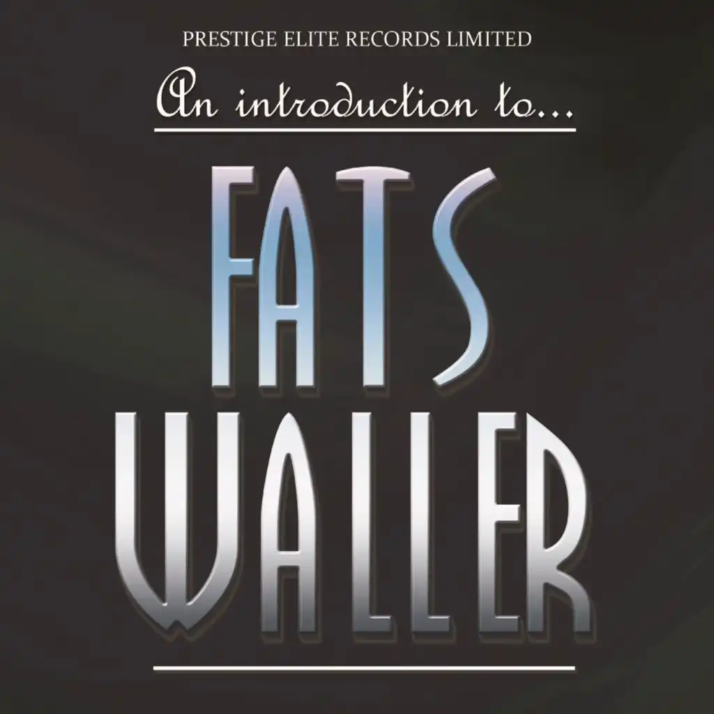 An Introduction To… Fats Waller