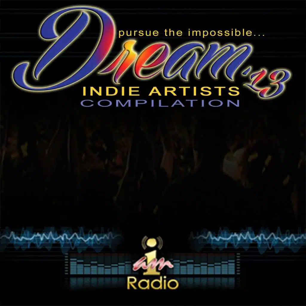 Dream 2013 Indie Artists