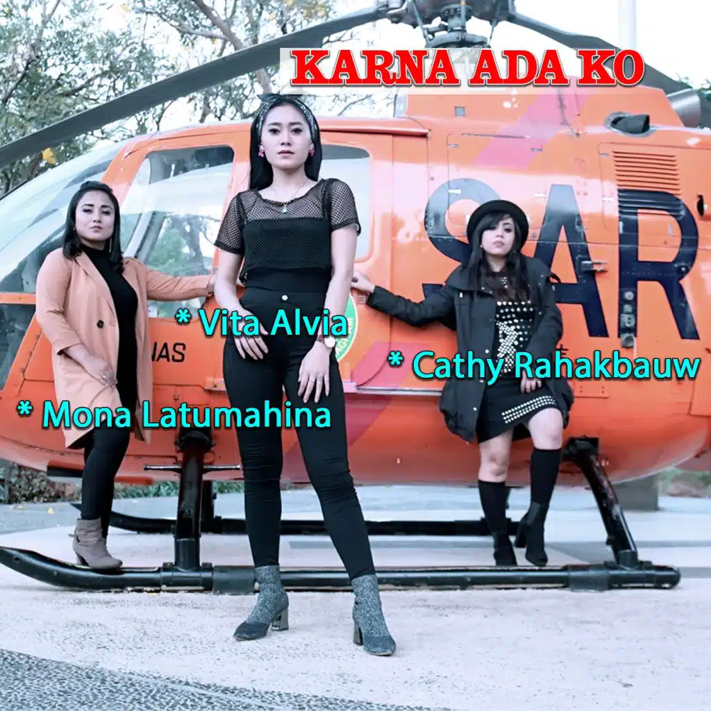 Karna Ada KO (feat. Mona Latumahina & Cathy Rahakbauw)