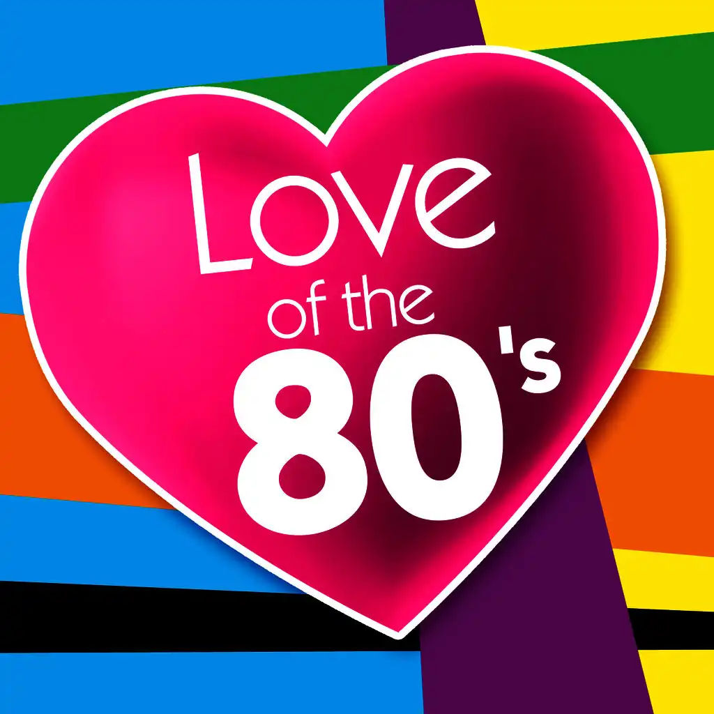Love of the 80's