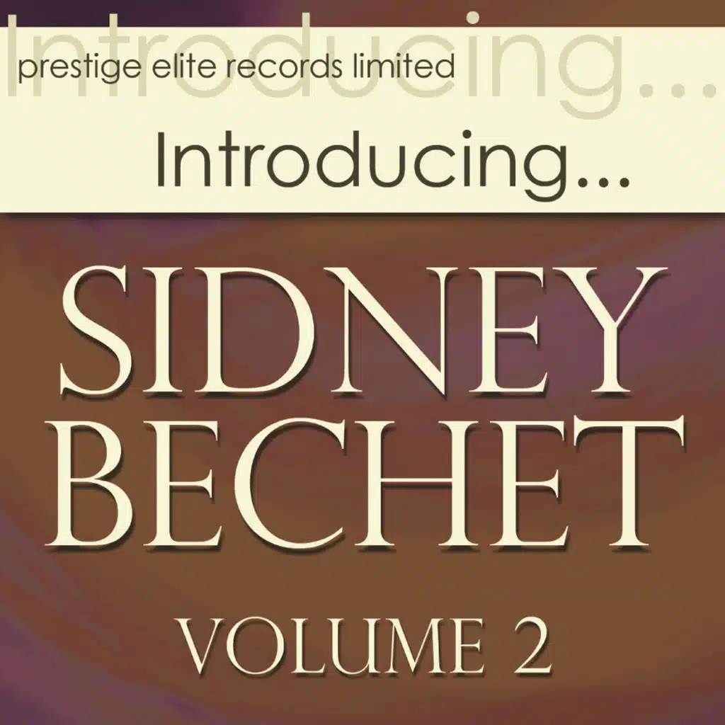 Introducing… Sidney Bechet, Vol. 2