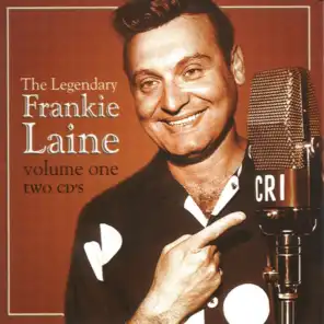 Legendary Frankie Laine, Vol. 1