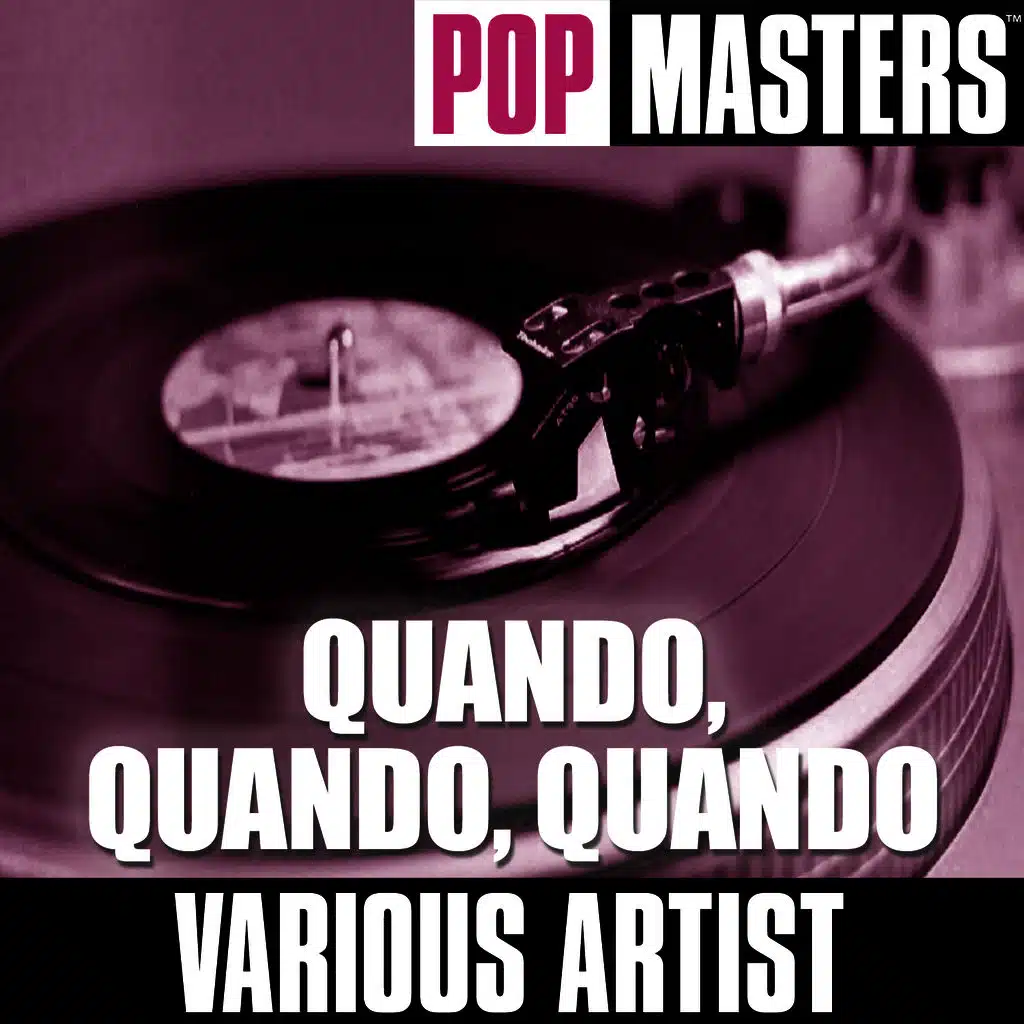 Pop Masters: Quando, Quando, Quando