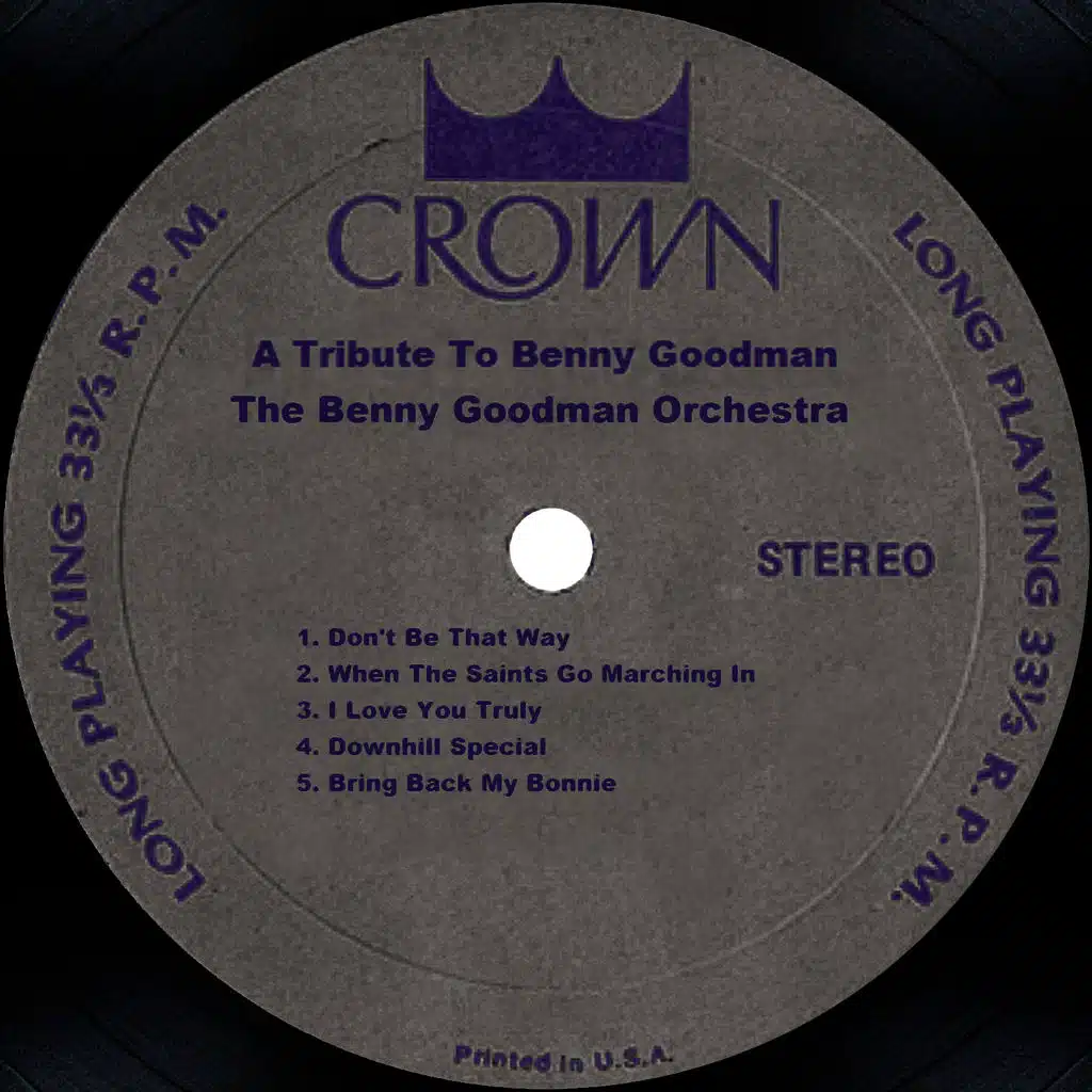 A Tribute To Benny Goodman -- The Benny Goodman Orchestra