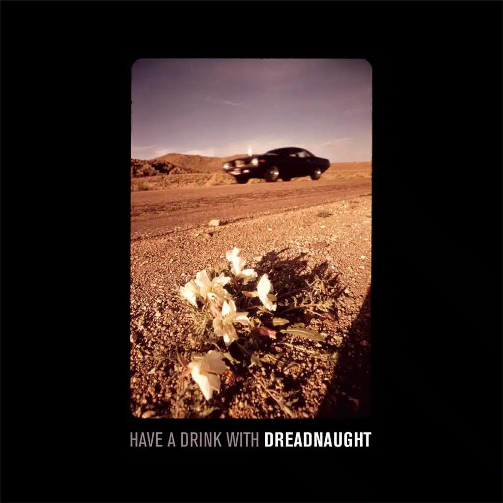Have a Drink With Dreadnaught