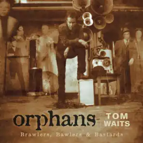 Orphans: Brawlers, Bawlers & Bastards
