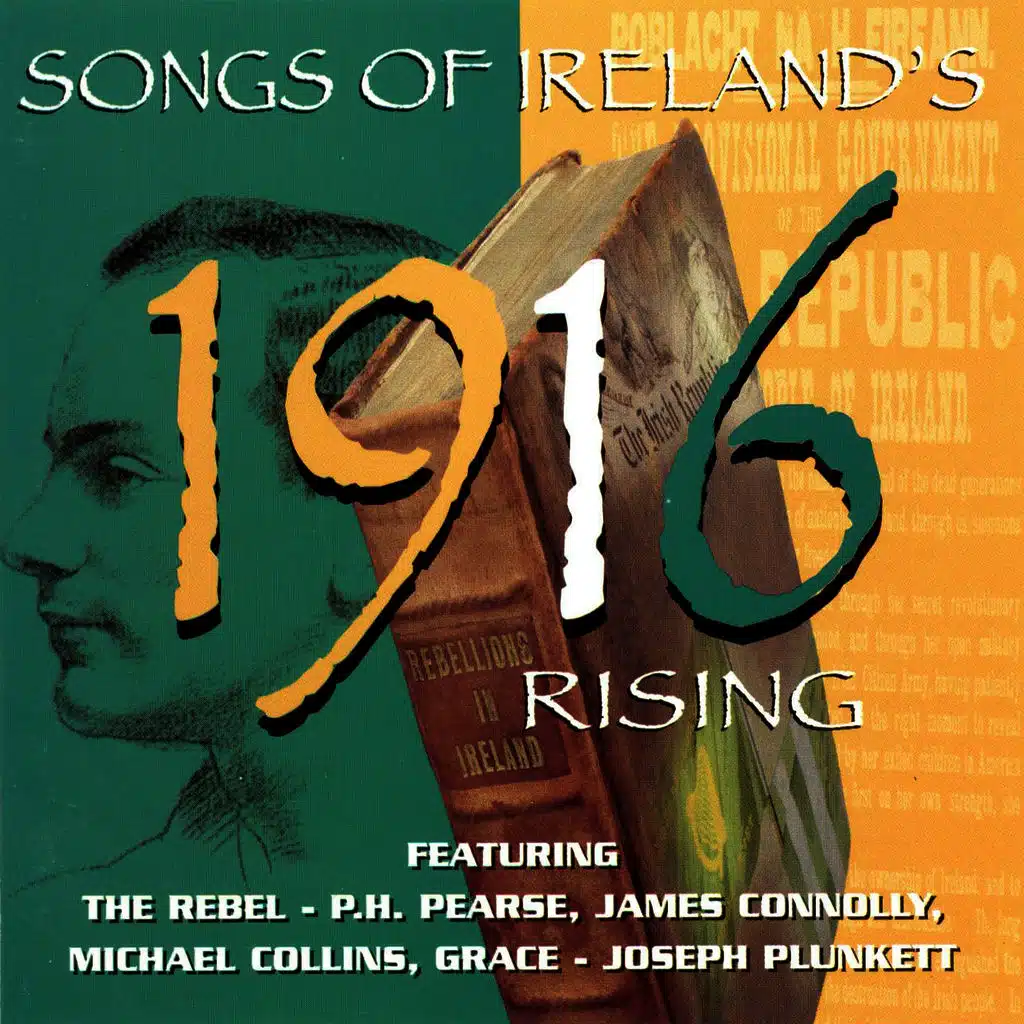 Songs Of Ireland's 1916 Rising