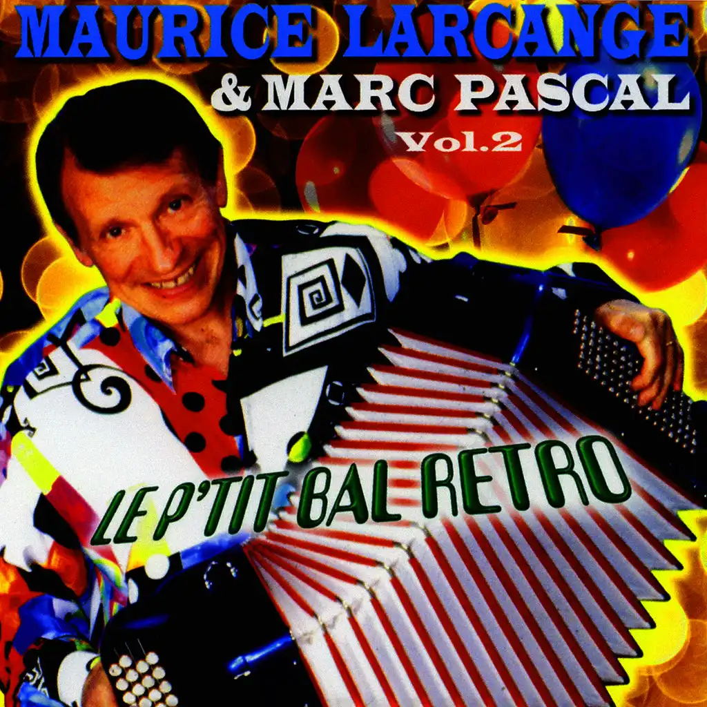 Le P'tit Bal Rétro Vol. 2