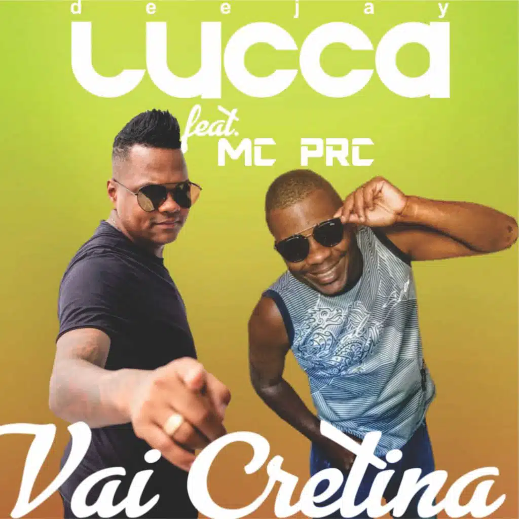 Vai Cretina (feat. Mc Prc)