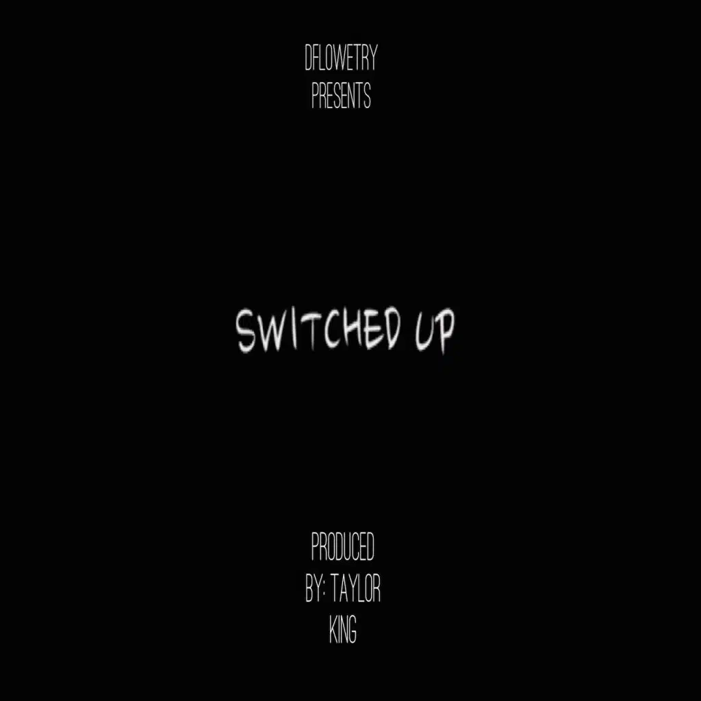Switched Up