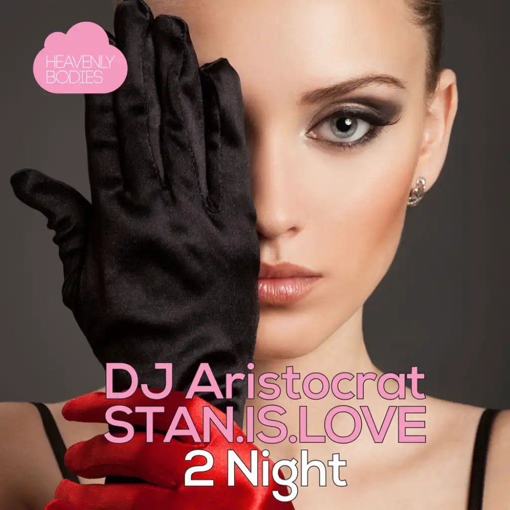 DJ Aristocrat & Stan.Is.Love