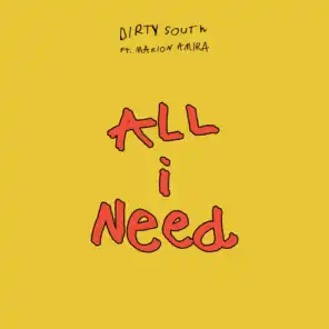 All I Need (feat. Marion Amira)