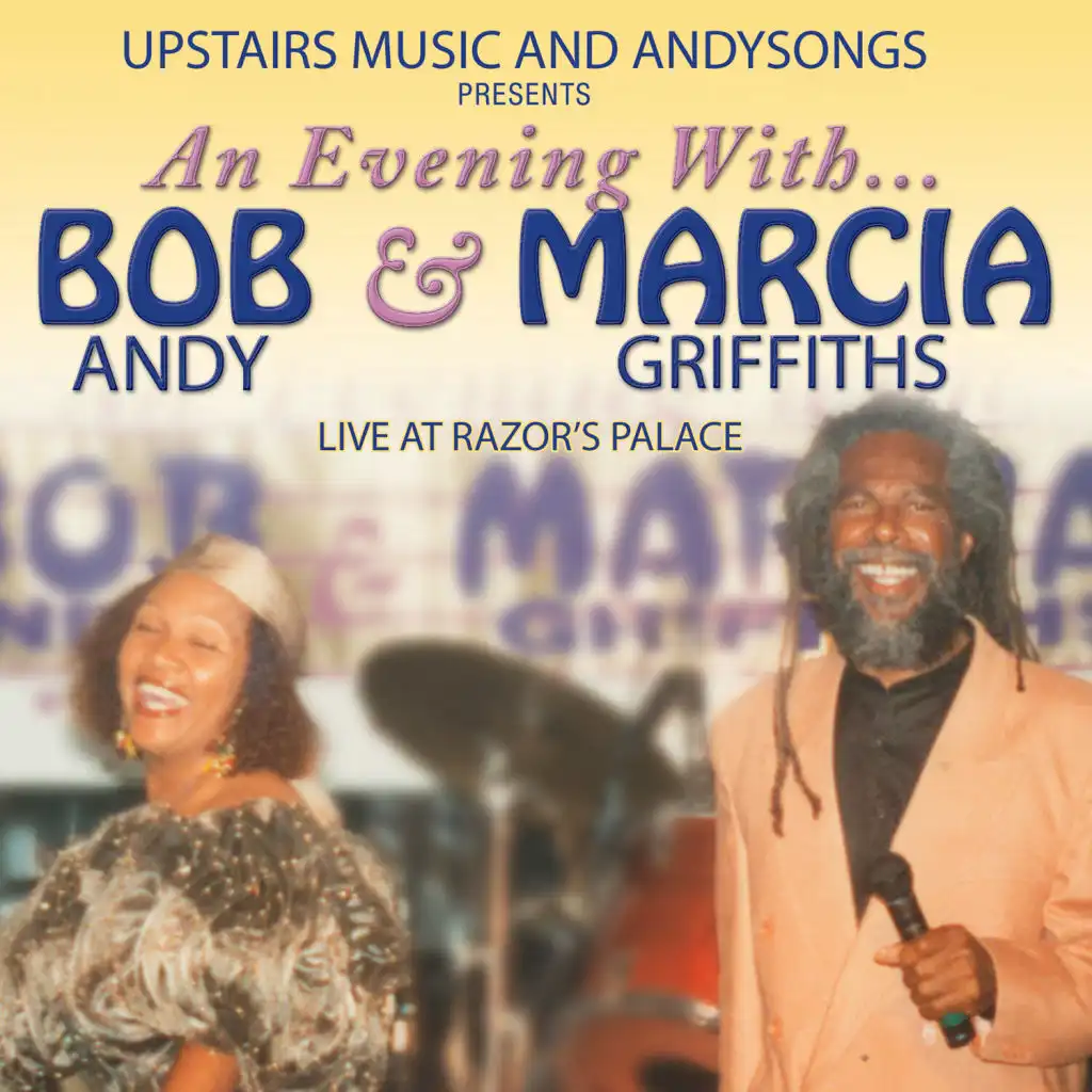An Evening with Bob Andy & Marcia Griffiths (Live at Razor's Palace)