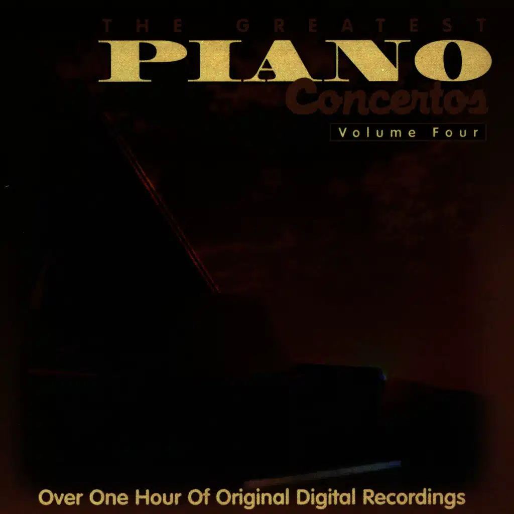 The Greatest Piano Concertos: (Vol. 4)