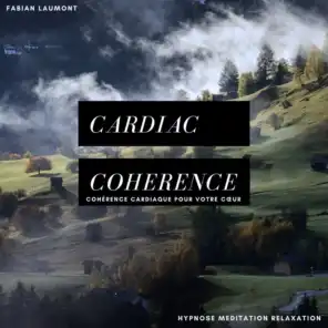 Cardiac Coherence (Cohérence Cardiaque Pour Votre Coeur)