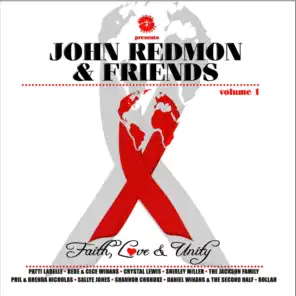 John Redmon & Friends: Faith, Love and Unity, Volume 1