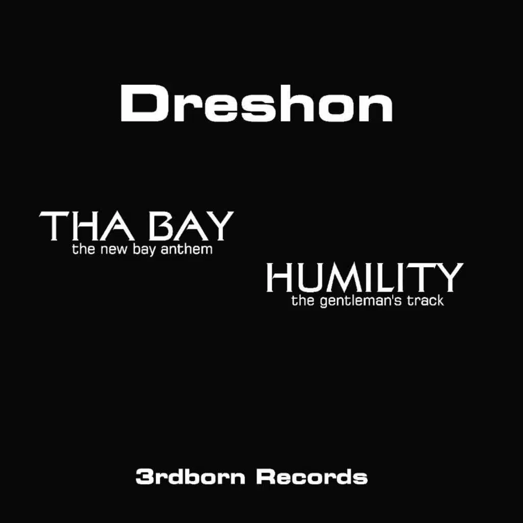 Tha Bay/Humility