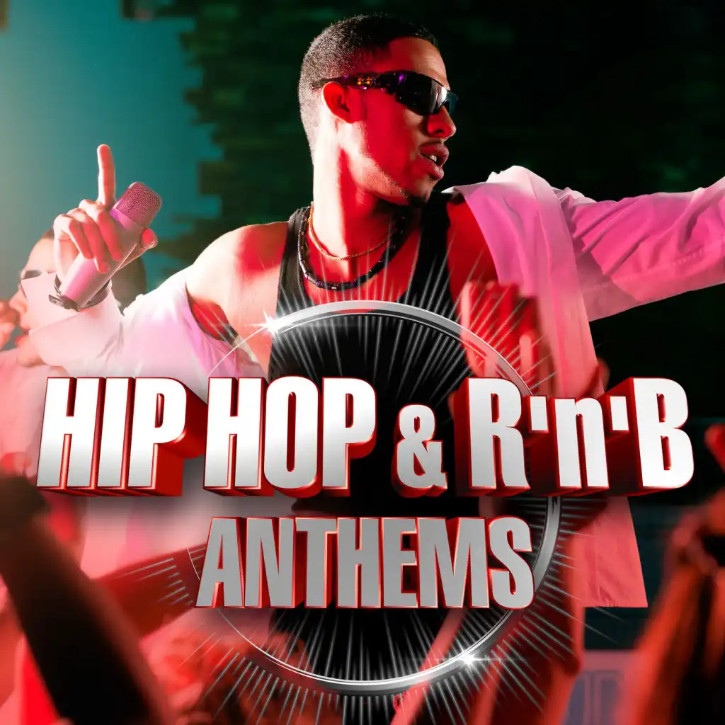 Hip Hop & R'N'B Anthems