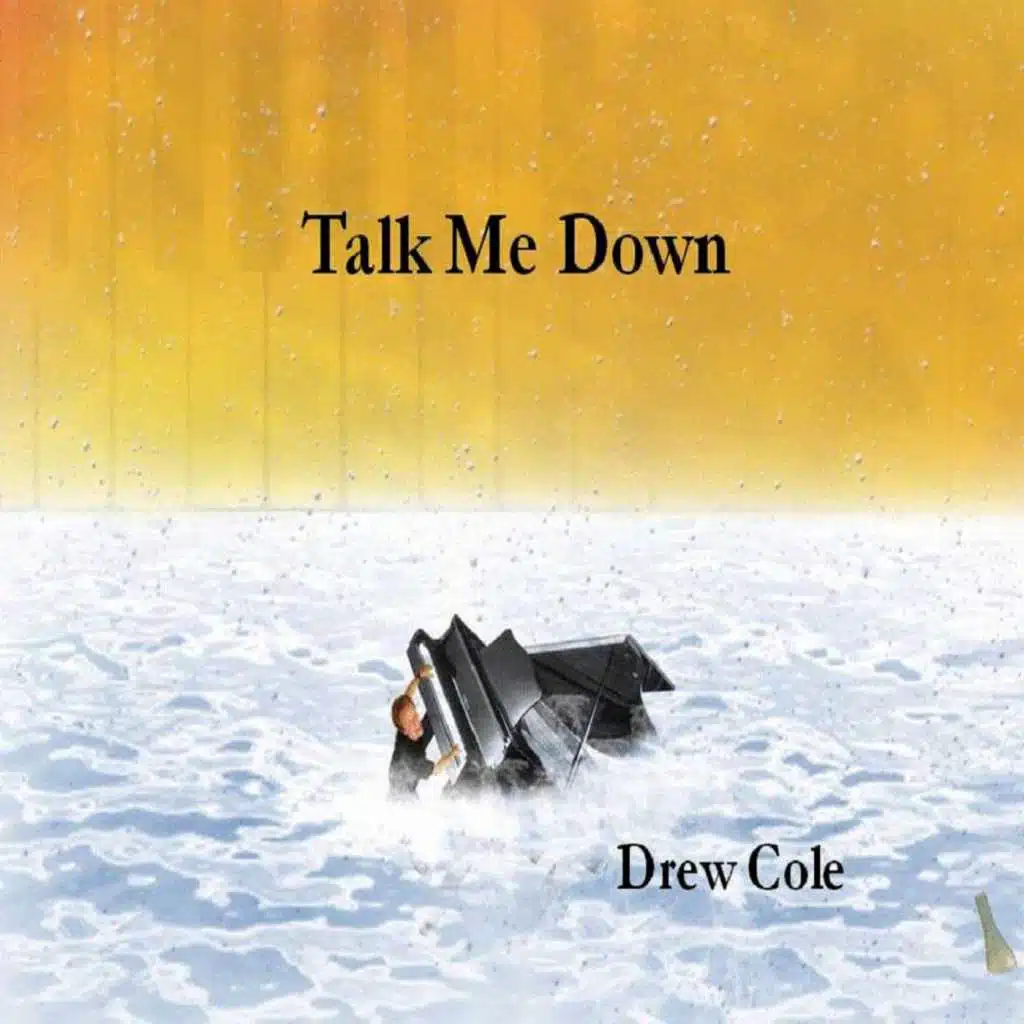 Talk Me Down