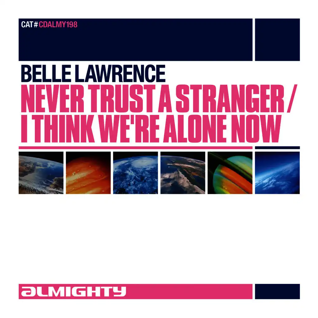 Never Trust A Stranger (Almighty Definitive Radio Edit)