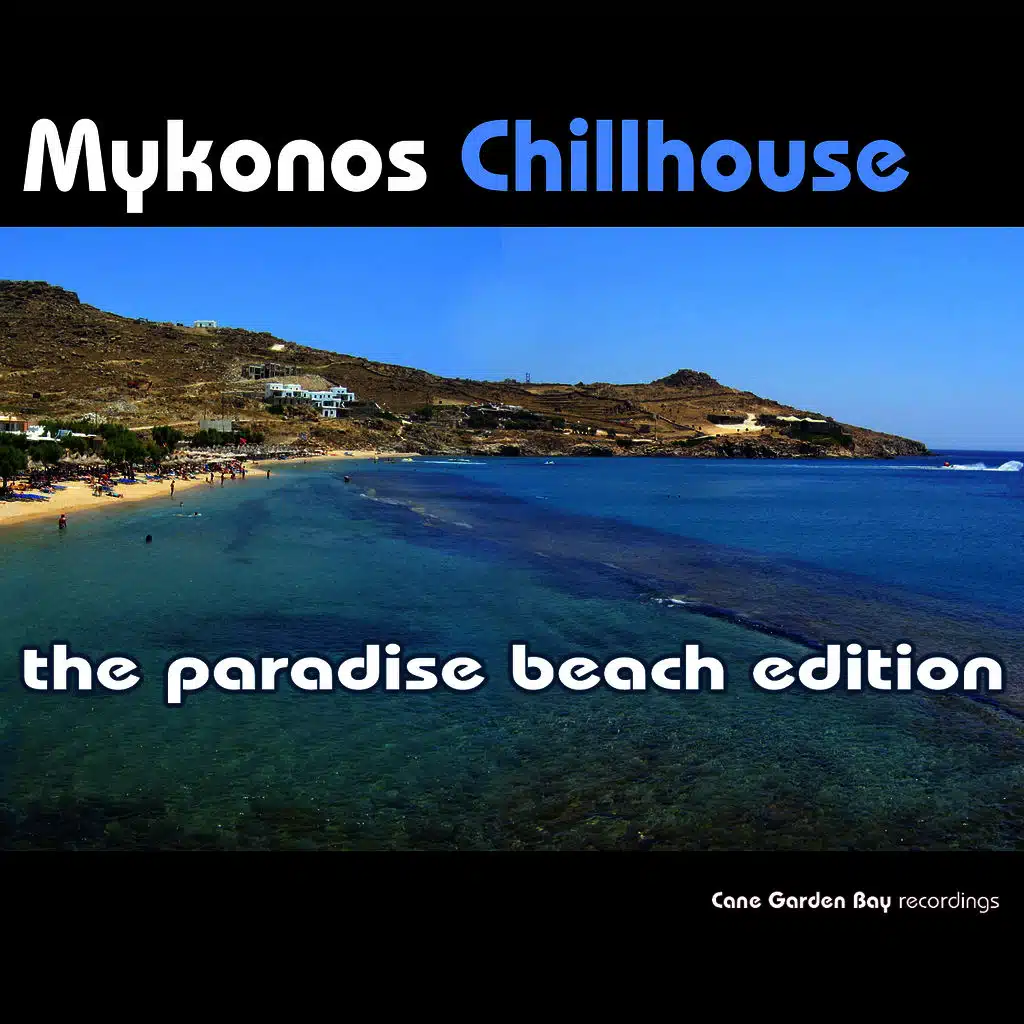 Mykonos Chillhouse - The Paradise Beach Edition