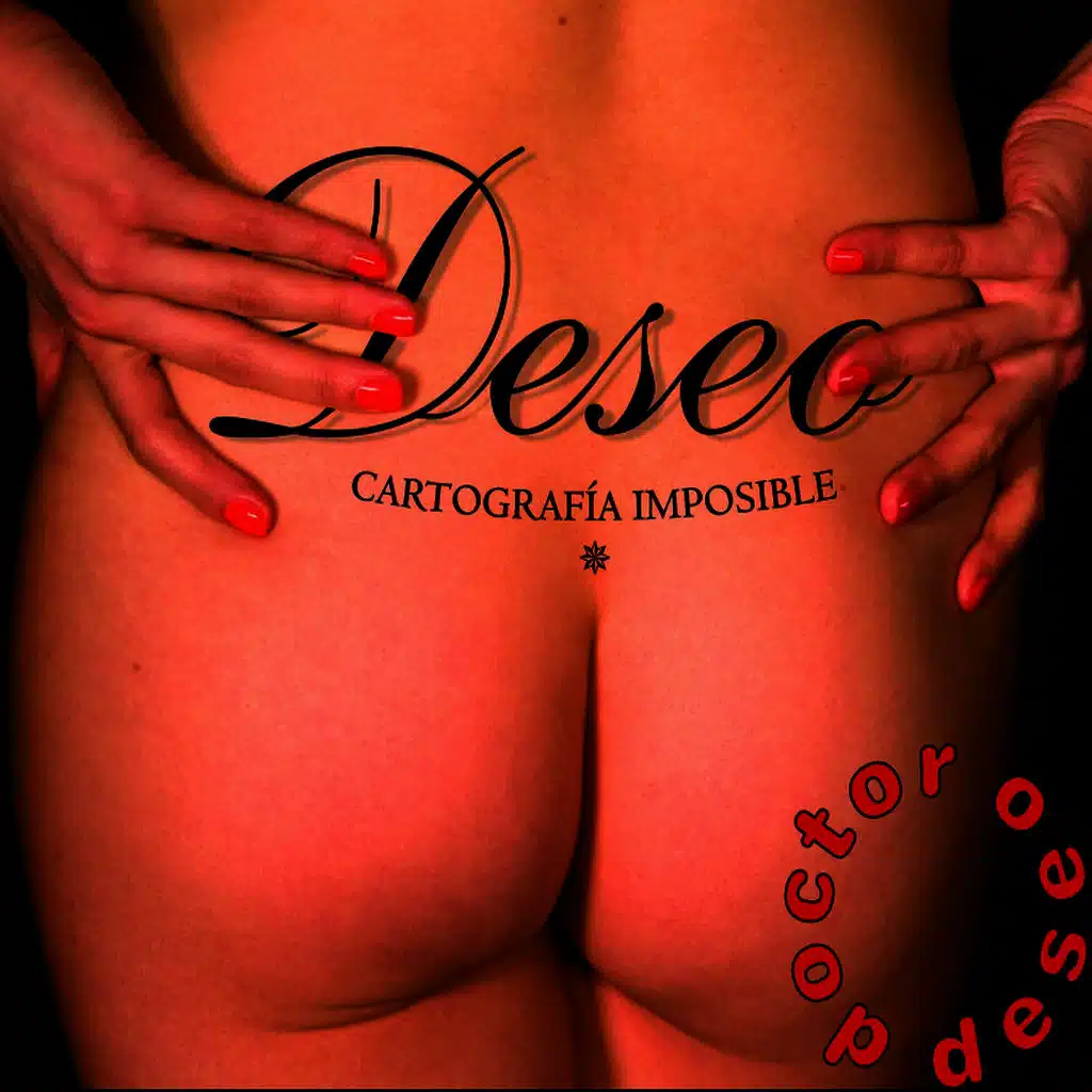 Deseo: Cartografía Imposible