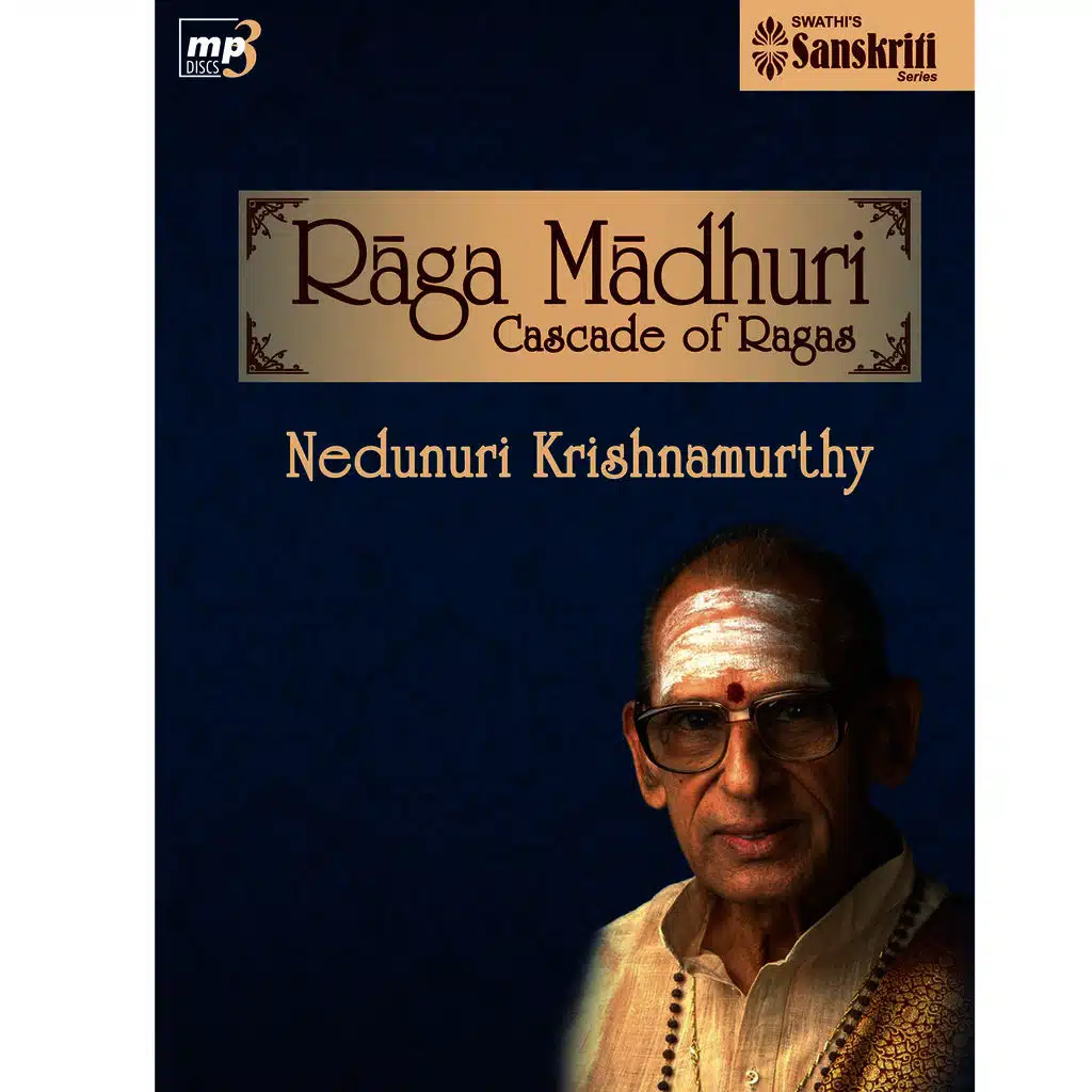 Ragamadhuri - Nedunuri Krishnamurthy