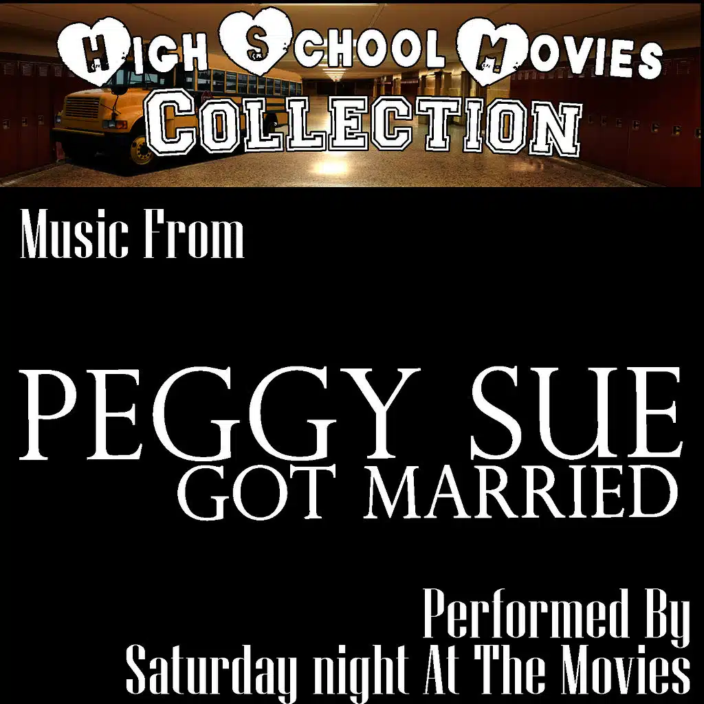 High School Movies Collection - Music From: Peggy Sue Got Married