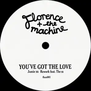 You've Got The Love (Jamie xx Rework) [feat. The xx]