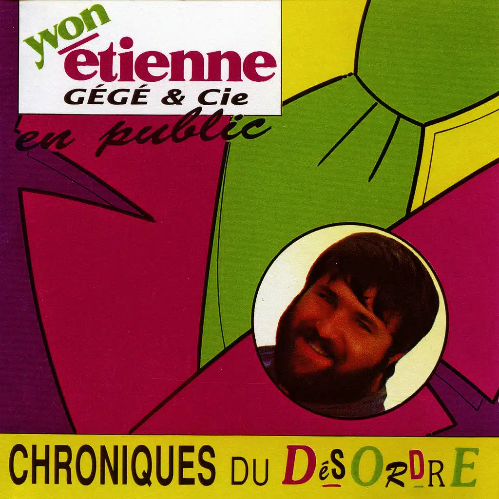 Chroniques Du Désordre (Avec Gégé & Cie)