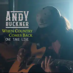 When Country Comes Back (One Take Live)