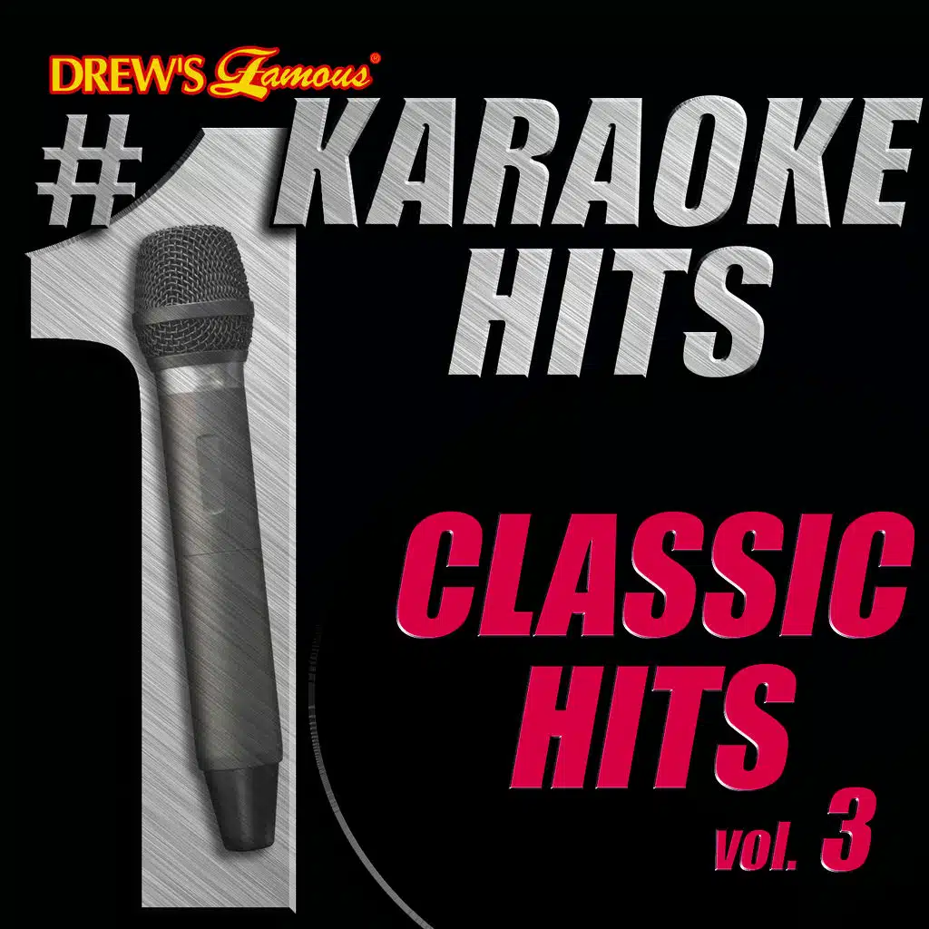 Drew's Famous # 1 Karaoke Hits: Classic Hits Vol. 3