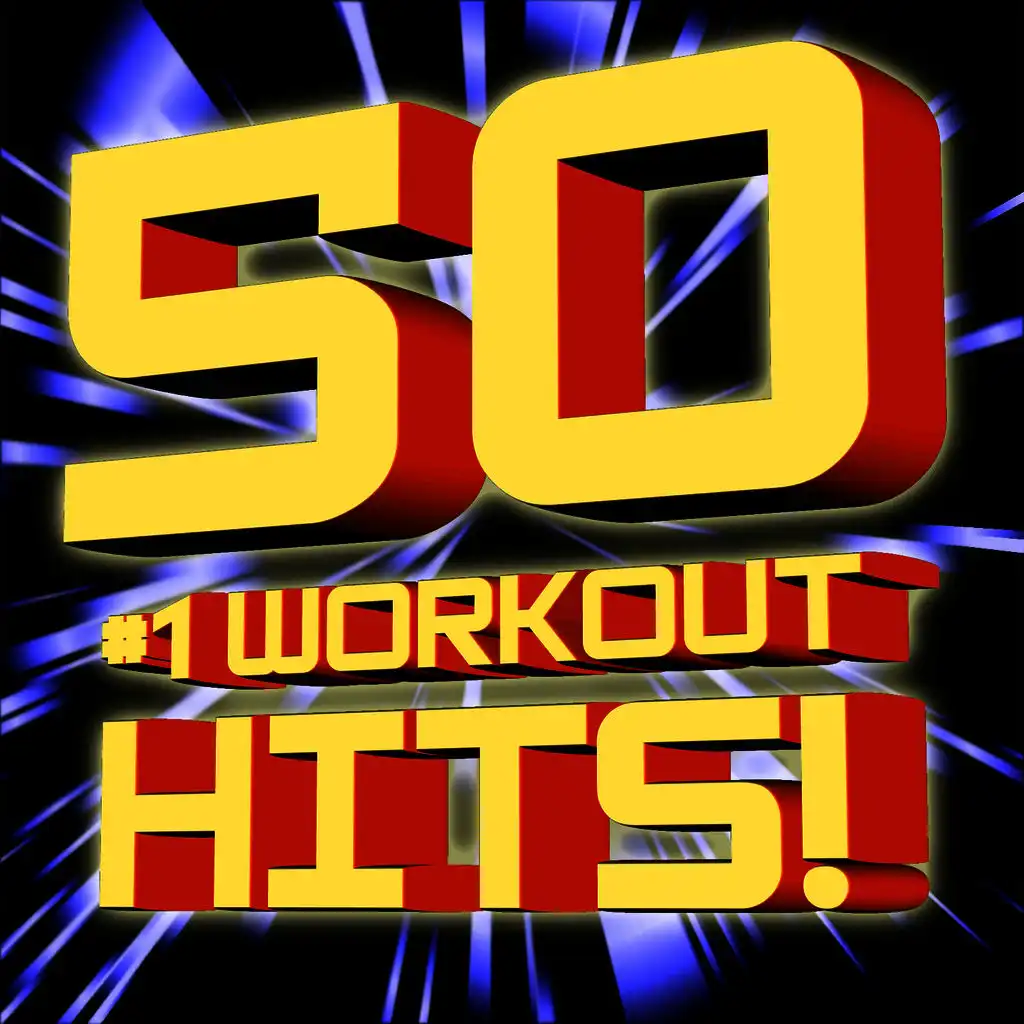 50 #1 Workout Hits!  
