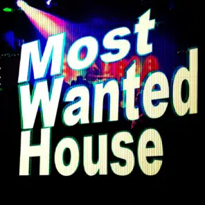 Most Wanted House
